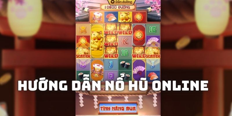 Hướng dẫn tham gia slot ngay giao diện trò chơi